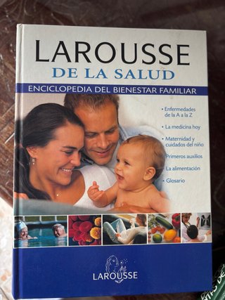 Larousse de la Salud - Enciclopedia Familiar