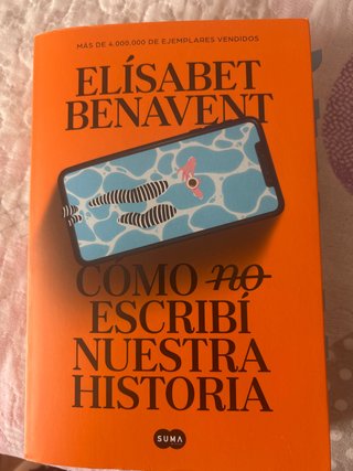 Cómo no escribí nuestra historia