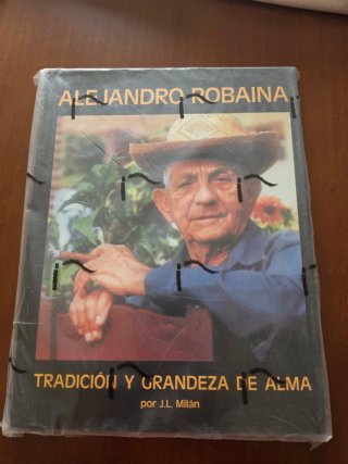 Libro Alejandro Robaina Tradición y Grandeza Alma