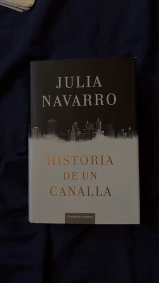 Libro Historia de un canalla Julia Navarro