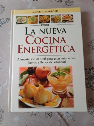 La nueva cocina energética: alimentación natura...