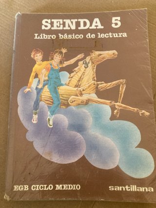 Senda 5: libro básico de lectura : EGB ciclo medio