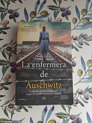 La enfermera de Auschwitz la novela que ha conq...