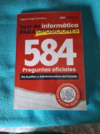 Test de informática para oposiciones: 584 pregu...