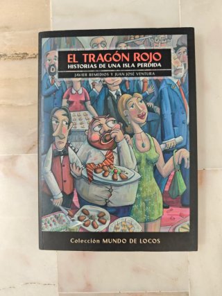 El Tragón Rojo Firmado por Juan José Ventura Nuevo