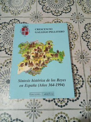 Síntesis histórica de los reyes en España(306-1994