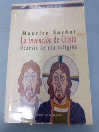 La invención de Cristo. Maurice Sachot