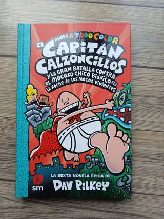 Capitán Calzoncillos y la gran batalla contra e...