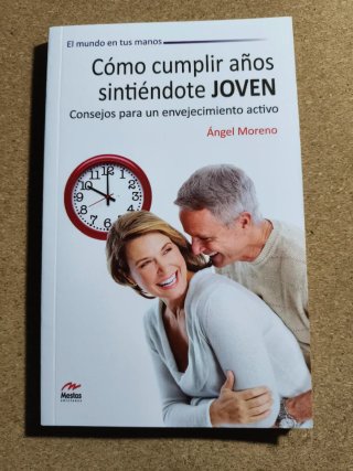 Cómo cumplir años sintiéndote joven: consejos p...