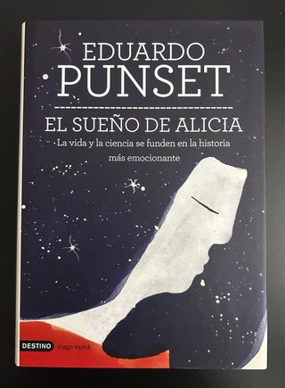 El sueño de Alicia: la vida y la ciencia se fun...