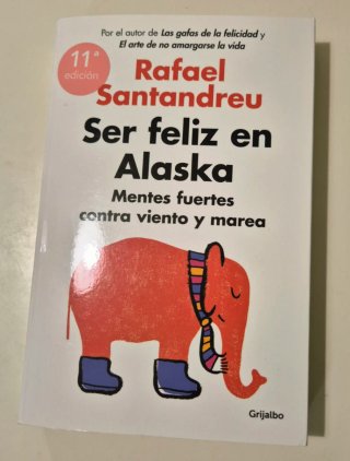 Ser feliz en Alaska: mentes fuertes contra vien...