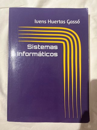 Sistemas Informáticos (Spanish Edition)
