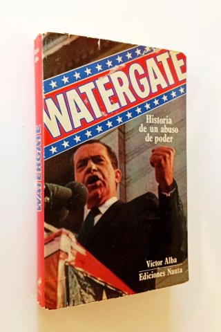 WATERGATE: Historia de un abuso de poder