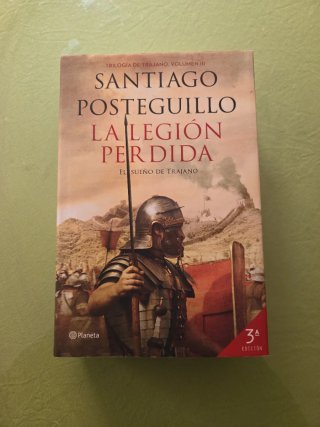 La Legión perdida. El sueño de Trajano.