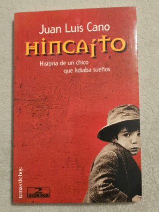 Hincaíto: historia de un chico que lidiaba sueños