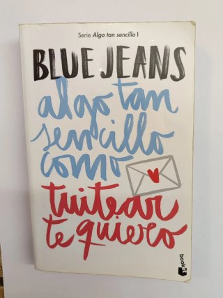 Libro "Algo tan sencillo como tuitear te quiero"