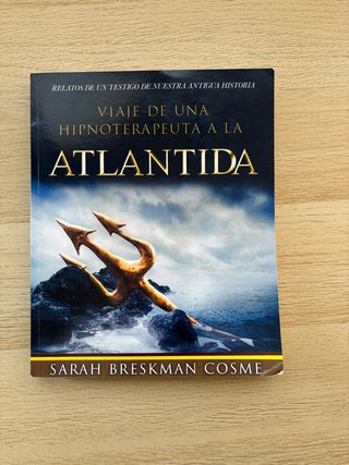 Viaje de Una Hipnoterapeuta a la Atlantida Rela...
