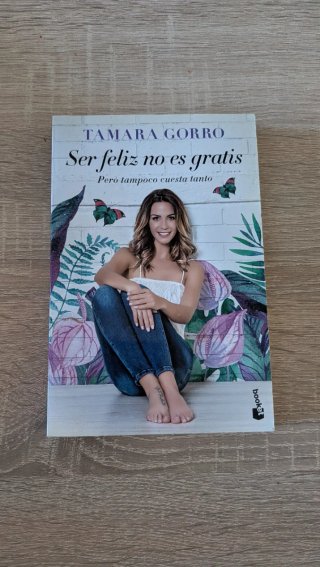 Ser feliz no es gratis: pero tampoco cuesta tanto