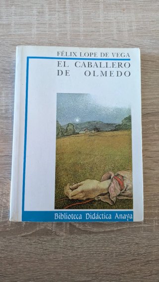 El caballero de olmedo, Félix Lope de vega