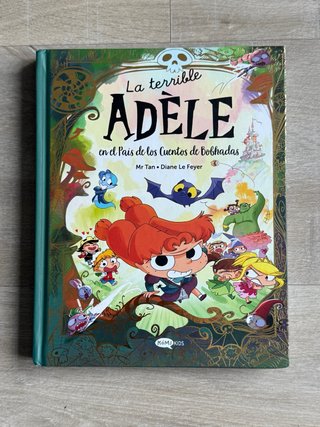 La terrible Adèle en el país de los cuentos de ...