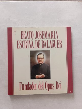 Beato Josemaría Escrivá de Balaguer, fundador d...
