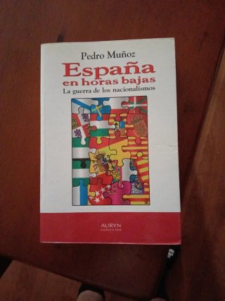 España, en horas bajas: la guerra de los nacion...