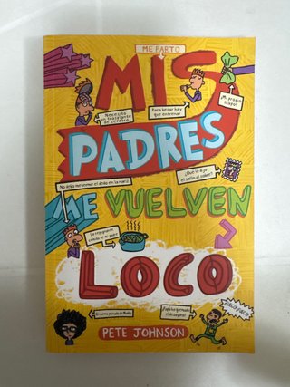 Mis padres me vuelven loco