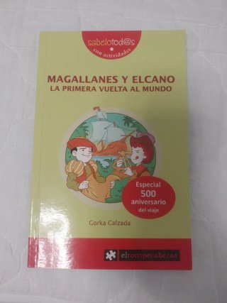 Magallanes y Elcano la primera vuelta la mundo