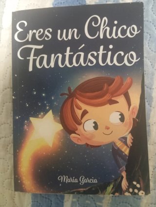 Eres Un Chico Fantástico Historias Inspiradoras...