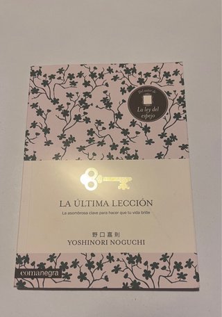 La última lección: la asombrosa clave para hace...