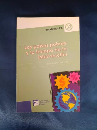 Los países pobres y la trampa de la intervención