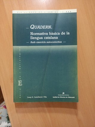 Quadern: normativa bàsica de la llengua catalan...