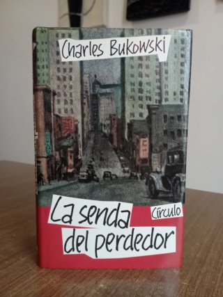 La senda del perdedor-Charles Bukowski
