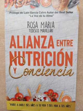 Alianza entre Nutrición y Conciencia. Rosa Tedesco