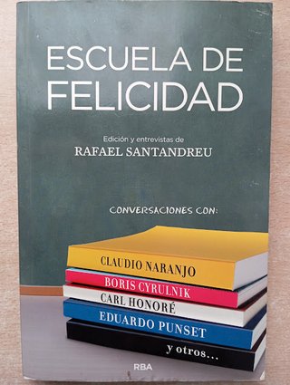 Escuela de felicidad. Rafael Santandreu.