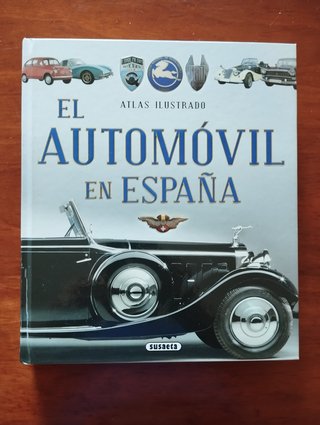 Libro El Automóvil en España Atlas ilustrado