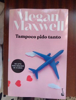 Tampoco pido tanto