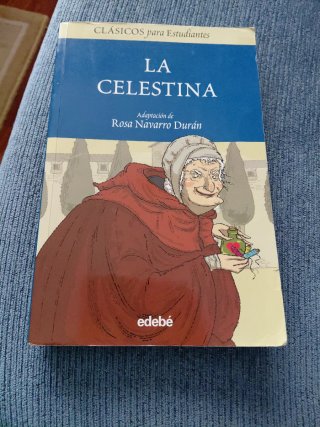 La Celestina: tragicomedia de Calisto y Melibea