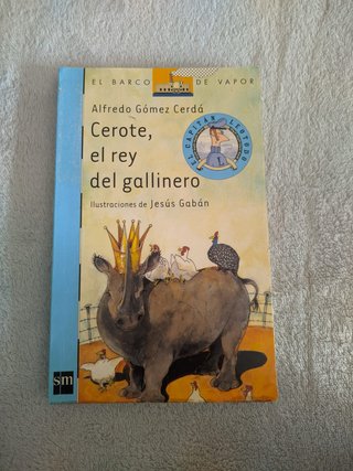 Libro CEROTE, EL REY DEL GALLINERO
