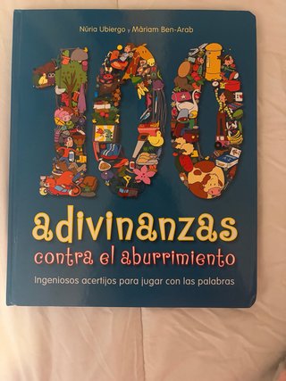 100 adivinanzas contra el aburrimiento: ingenio...