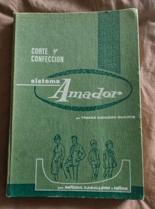 Corte y confección: Sistema Amador..