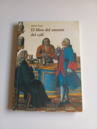 El libro del amante del café - Michel Vanier