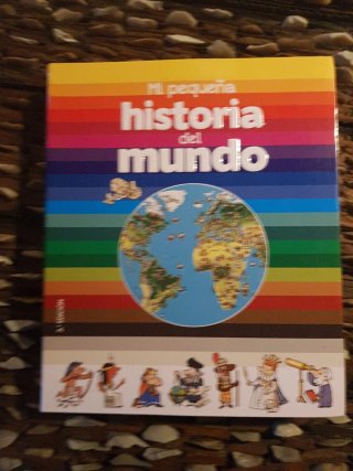 Mi pequeña historia del mundo: ¡una aventura as...