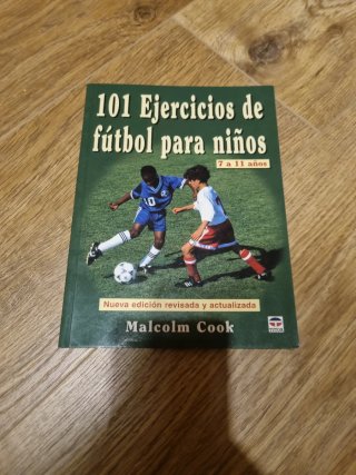 101 ejercicios de fútbol para niños: 7 a 11 años