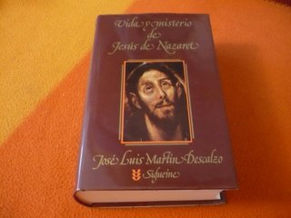 VIDA Y MISTERIO DE JESUS NAZARET MARTIN DESCALZO