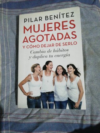 Mujeres agotadas y cómo dejar de serlo.