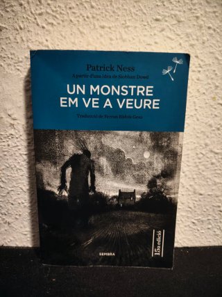 Un monstre em ve a veure
