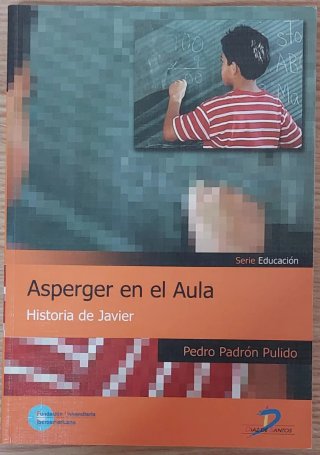 ASPERGER EN EL AULA: Historia de Javier.