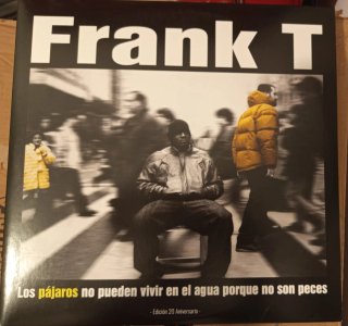 Vinilo Frank T - Los pájaros no pueden vivir