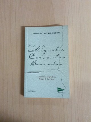 La primera biografia de Miguel de Cervantes